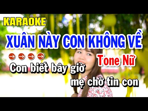 Karaoke Xuân Này Con Không Về Tone Nữ Nhạc Sống | Huỳnh Lê