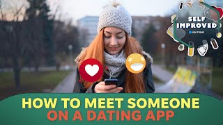 Tips to start a conversation on a dating app | SELF IMPROVED