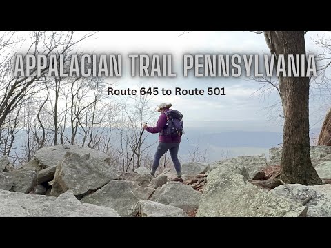 Hiking the Appalachian Trail in Pennsylvania from Route 645 to Route 501