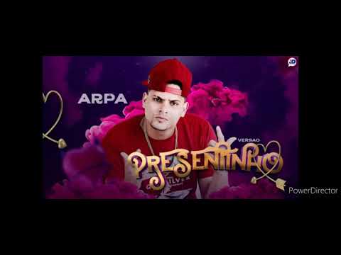 MC ARPA - PRESENTINHO ÁUDIO OFICIAL 🔰 ( VERSÃO BREGA ROMÂNTICO )