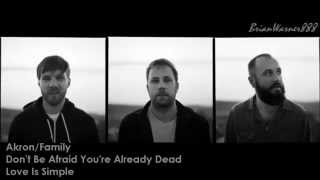 Music video thumbnail preview for Akron/Family-Don't Be Afraid You're Already Dead (Subtitulos en Español + Lyrics) by Akron/Family