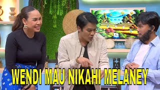 Download lagu Wendi Ngotot Ingin Menikahi Melaney, Tyson Ingin Menikahi Ayu | BTS (11/10/25) Part 2 mp3