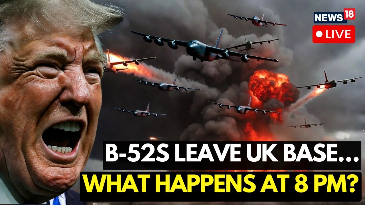 Iran LIVE | American B-52 Bombers Leave UK Airbase, Trump Deadline Looms | What Will Happen At 8PM?