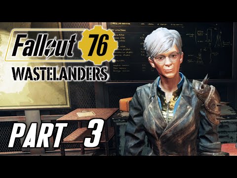 FALLOUT 76 WASTELANDERS Update Gameplay Walkthrough Part 3 – OVERSEER IN PERSON