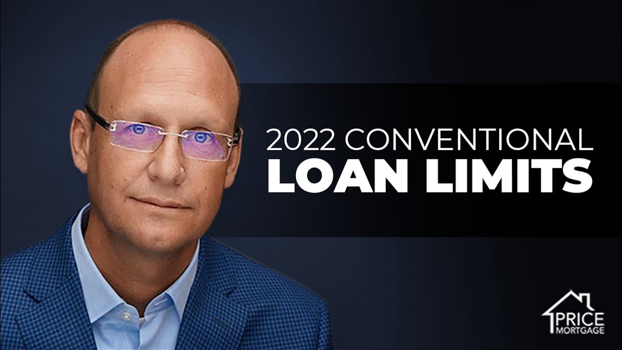 2022 Conventional Loan Limits