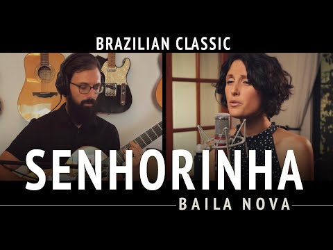 Baila Nova - Senhorinha - Quarantine Series #25