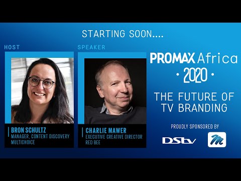 Promax Africa Webinar – The Future of TV Branding