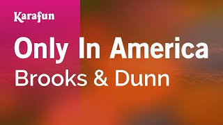 Karaoke Only In America - Brooks &amp; Dunn *