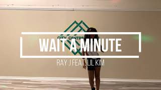 Ray J ft Lil Kim - Wait A Minute | Open Heels @jonna_abrams