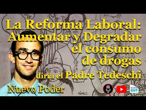 Labor Reform: Increasing and Degrading Drug Use... | New Power 08/02/2026