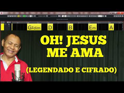 OH! JESUS ME AMA (LEGENDADO E CIFRADO) 169 - HARPA CRISTÃ - Carlos José