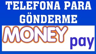 Moneypay Telefona Para Gönderme Nasıl Yapılır?