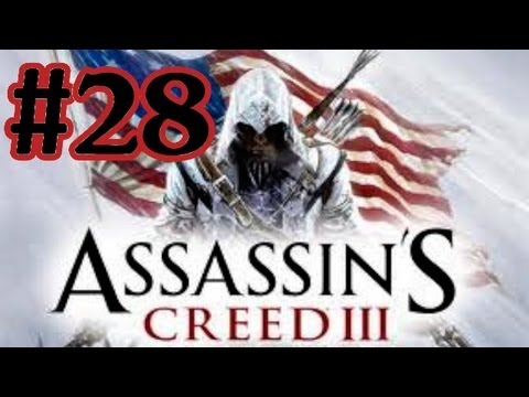 Assassin's Creed 3 Walkthrough Part 28 With Live Commentary Sequence 6 Assassinate Johnson