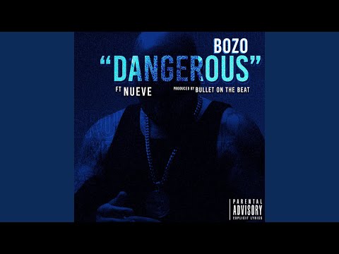 Dangerous (feat. Nueve)