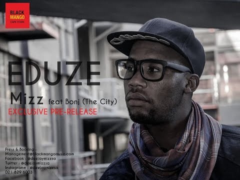 Mizz ft. Bonj - eDuze