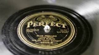 "Blue Prelude" - Chick Bullock and his Levee Loungers