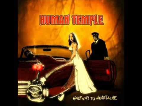 Human Temple - Because Of You