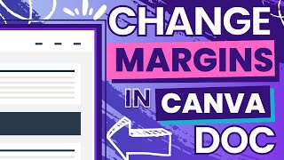 How to change margins in Canva Doc - Make it look more professional!