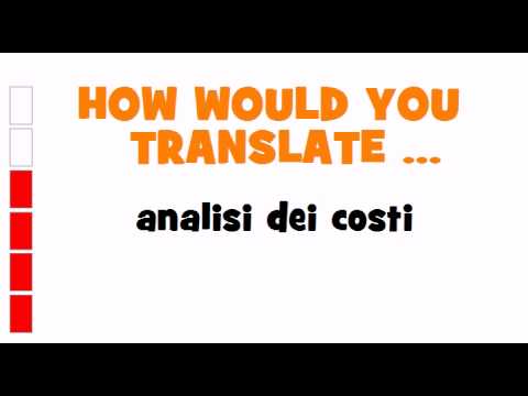 ITALIAN TRANSLATION QUIZ = analisi dei costi