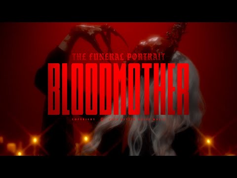 The Funeral Portrait - Blood Mother (Official Music Video)