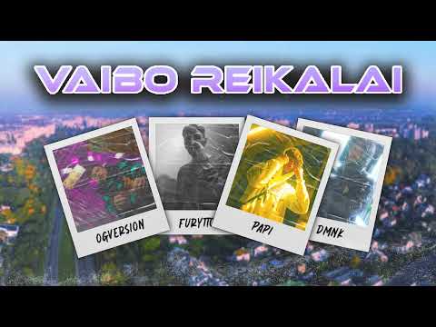 Furytto, OG Version, Papi, Dmnk - Vaibo Reikalai (full) LQ