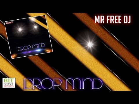 Mr Free Dj - Drop Mind