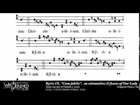Kyrie IX from Missa IX Cum jubilo , Gregorian Chant