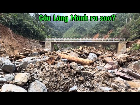 14 tháng giêng A Quyền một mình một ngựa lên bản cập nhật tình hình cầu Làng mảnh hiện tại ra sao ?