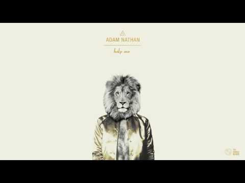 Adam Nathan – Help Me (Original Mix)