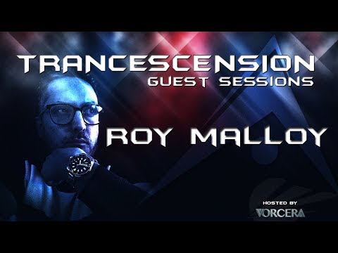 Trancescension Guest Session ft Roy Malloy