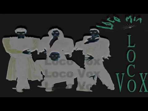 Locomia - Loco Vox letra)