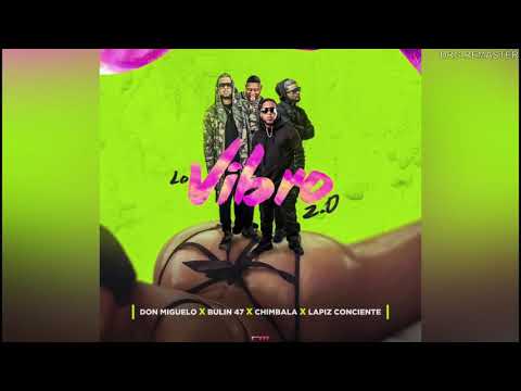DON MIGUELO X CHIMBALA X BULIN 47 X LAPIZ CONCIENTE LO VIBRO 2 0 (📀DRG REMASTER📀)