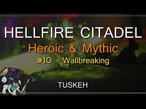 WoW Live Raiding: Hellfire Citadel Mythic: Wallbreaking