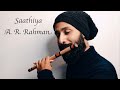 Saathiya Flute A R Rahman Rahul Krishnan
