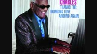 Ray Charles Thanks for Bringing Love Around Again