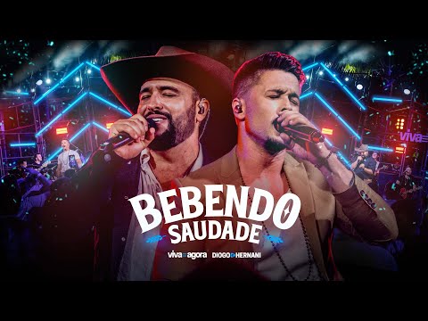 Diogo e Hernani - Bebendo Saudade [DvD Viva Agora Ep.1]