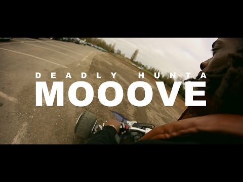 DEADLY HUNTA - MOOOVE