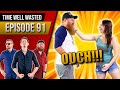 TWW: E91 – The SLAP SHOT drink hurts A LOT!!!!