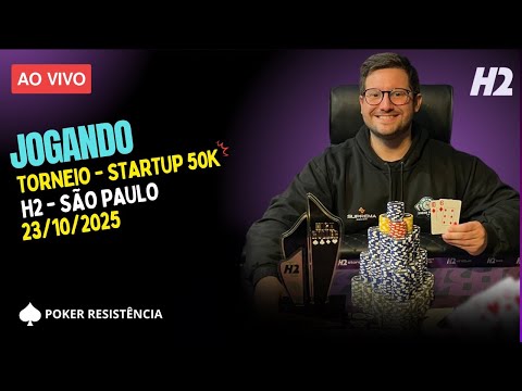 JOGANDO POKER LIVE - STARTUP 50K - NO H2 POKER CLUBE EM SAO PAULO