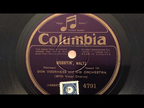 Don Voorhees - Worryin' - 78 rpm - Columbia 4791