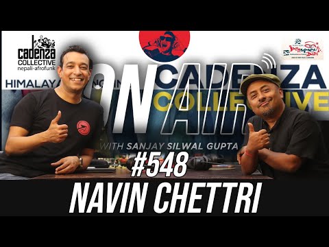 On Air With Sanjay #548 - Navin Chettri