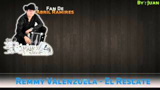 Remmy Valenzuela-El Rescate