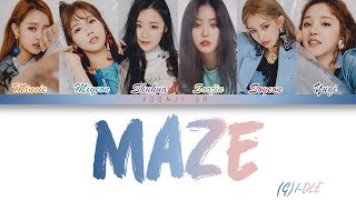(G)I-DLE (여자)아이들 - MAZE Lyrics [Color Coded Han/Rom/Eng]