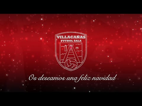 VILLACAÑAS FÚTBOL SALA LES DESEA FELIZ NAVIDAD
