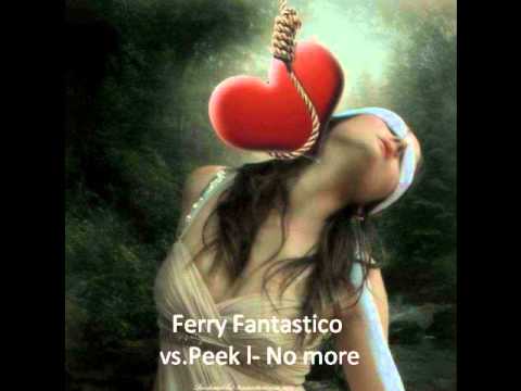 Ferry Fantastico vs.Peek l- No more