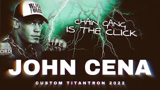 ► John Cena 1st Custom Titantron || Chain Gang Is The Click ◄