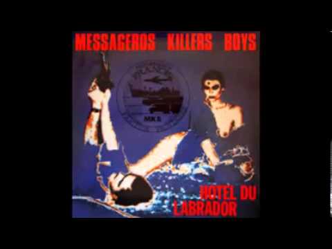 MKB Messageros killers boys Hôtel du labrador 08 L'amour