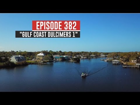 Dulcimerica with Bing Futch - Episode 382 - "Gulf Coast Dulcimers 1" - Mountain Dulcimer