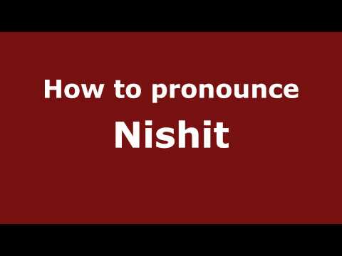 Pronounce Names - How to Pronounce Nishit