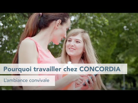 Pourquoi travailler chez CONCORDIA: l'ambiance convivale